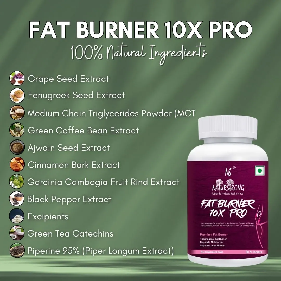 Naturstrong 100% Natural Premium Fat Burner 10X Pro 2100mg with no Chemical Used | Weight Loss Supplement for Women & Men| 60 Fat Burning Tablets with Godness of 10 Natural Effective Ingredients