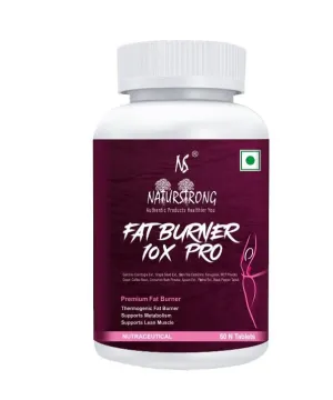 Naturstrong 100% Natural Premium Fat Burner 10X Pro 2100mg with no Chemical Used | Weight Loss Supplement for Women & Men| 60 Fat Burning Tablets with Godness of 10 Natural Effective Ingredients