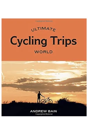 Ultimate Cycling Trips : World